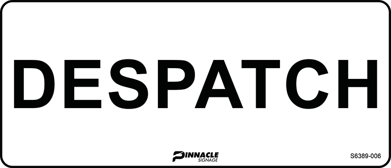 Max Global Products S6389 Despatch Sign