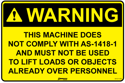 Max Global Products S4121 Warning This Machine Does Not Comply With AS-1418-1... Sign