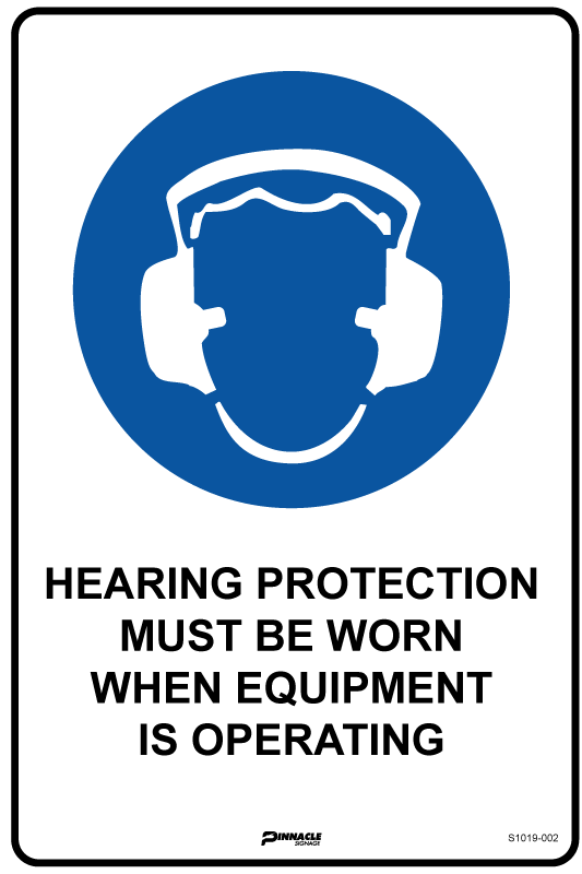 Max Global Products S1019 Hearing Protection Must Be Worn When Equipment Is Operating Sign
