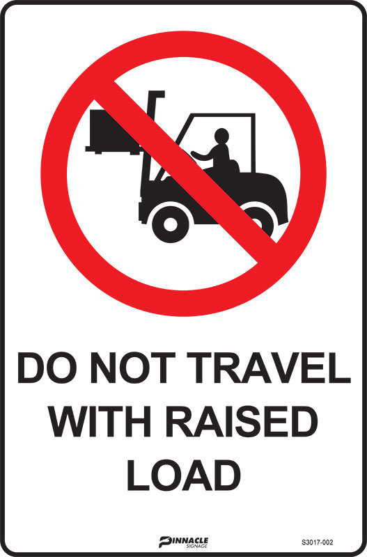 Max Global Products S3017 Do Not Travel With Raised Load Sign