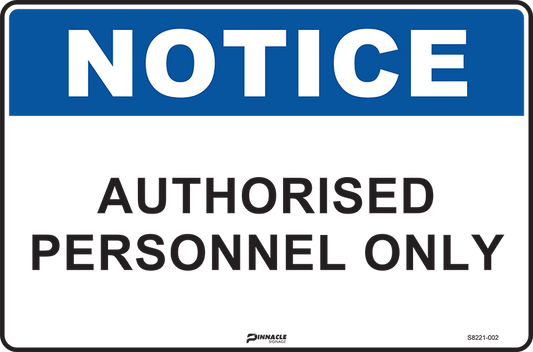 Max Global Products S8221 Notice Authorised Personnel Only Sign