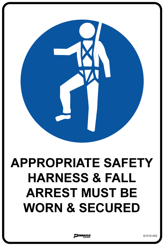 Max Global Products S1015 Appropriate Safety Harness & Fall Arrest Must Be Worn & Secured Sign