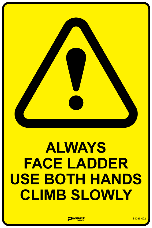 Max Global Products S4086 Always Face Ladder Use Both Hands Climb Slowly Sign