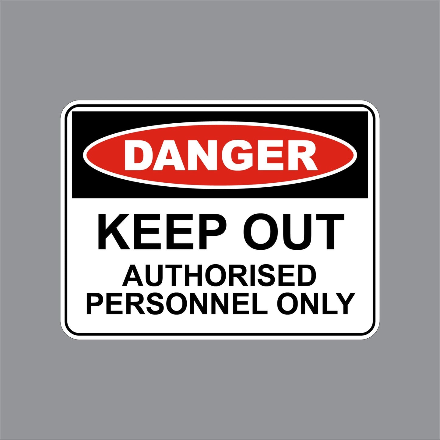 17WIL0254 Wilcox Danger Keep Out Authorised Personnel