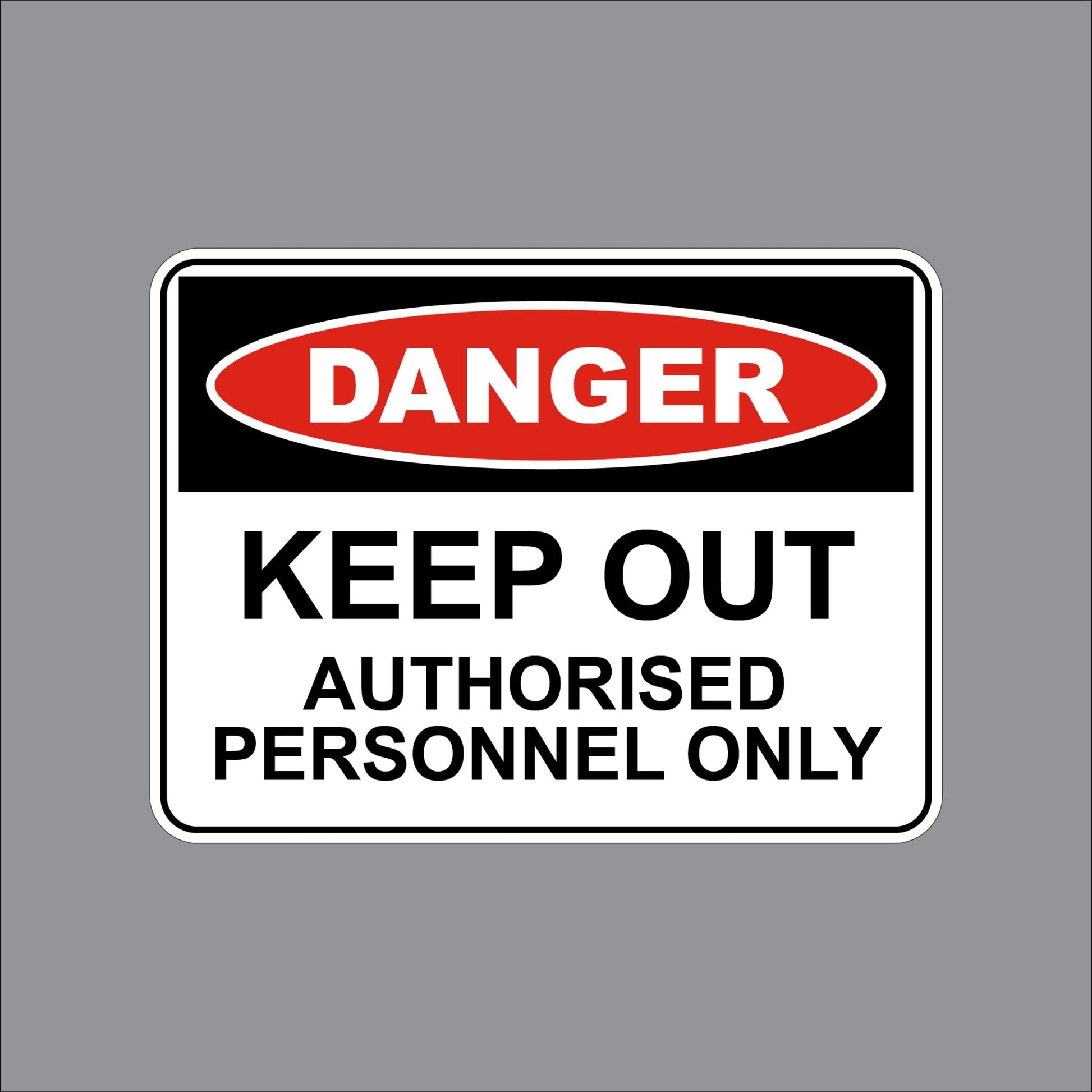 17WIL0254 Wilcox Danger Keep Out Authorised Personnel