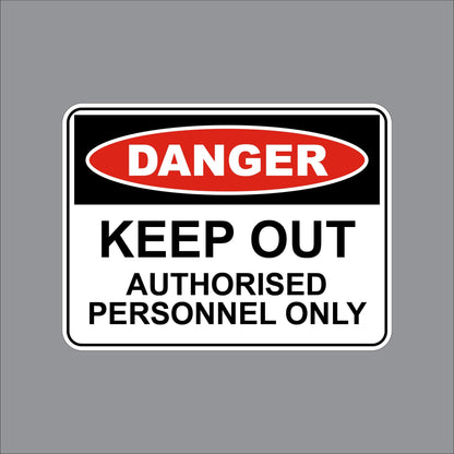 17WIL0254 Wilcox Danger Keep Out Authorised Personnel