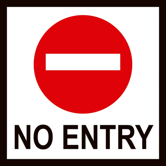 Max Global Products MM615 No Entry, Multi Message , Class 1 Reflective Sign