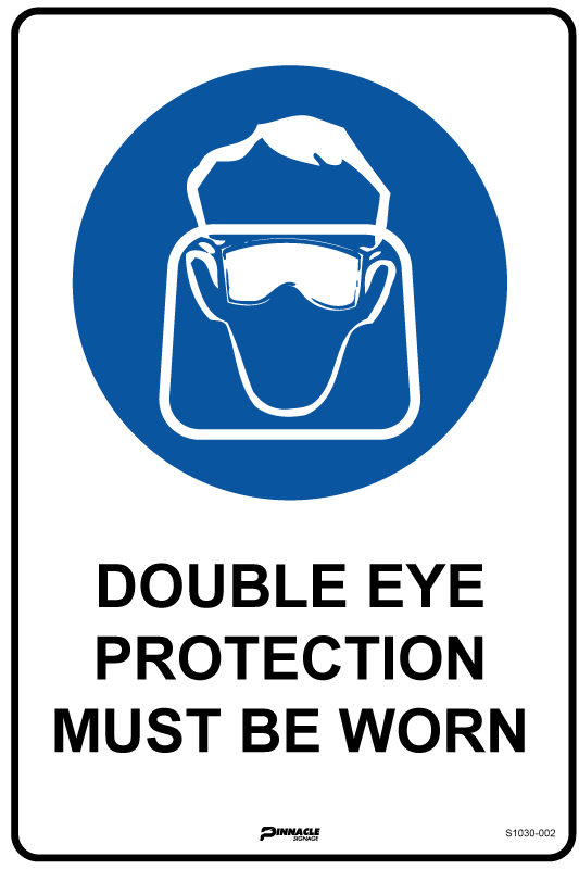 Max Global Products S1030 Double Eye Protection Must Be Worn Sign