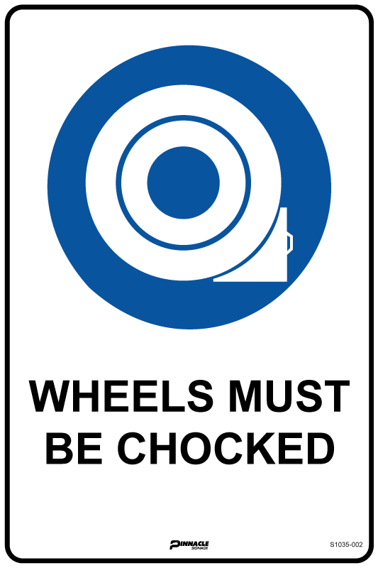 Max Global Products S1035 Wheels Must Be Chocked Sign