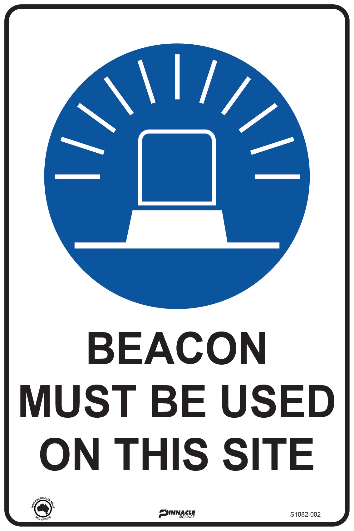 Max Global Products S1082 Beacon Must Be Used On This Site Sign