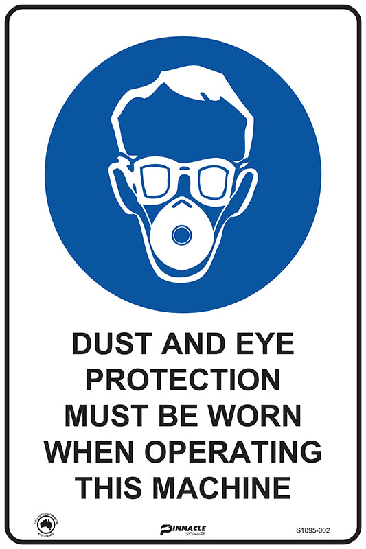 Max Global Products S1095 Dust Mask and Eye Protection Must Be Worn When Operating This... Sign
