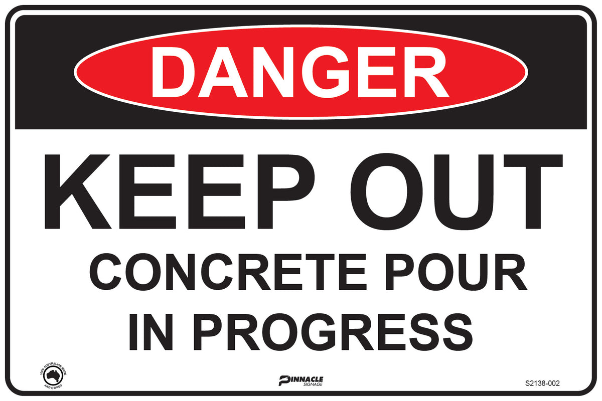 Max Global Products S2138 Danger Keep Out Concrete Pour In Progress Sign