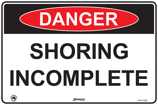 Max Global Products S2147 Danger Shoring Incomplete Sign