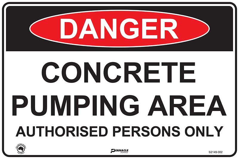 Max Global Products S2149 Danger Concrete Pumping Area Authorised Persons Only Sign
