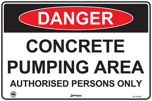 Max Global Products S2149 Danger Concrete Pumping Area Authorised Persons Only Sign