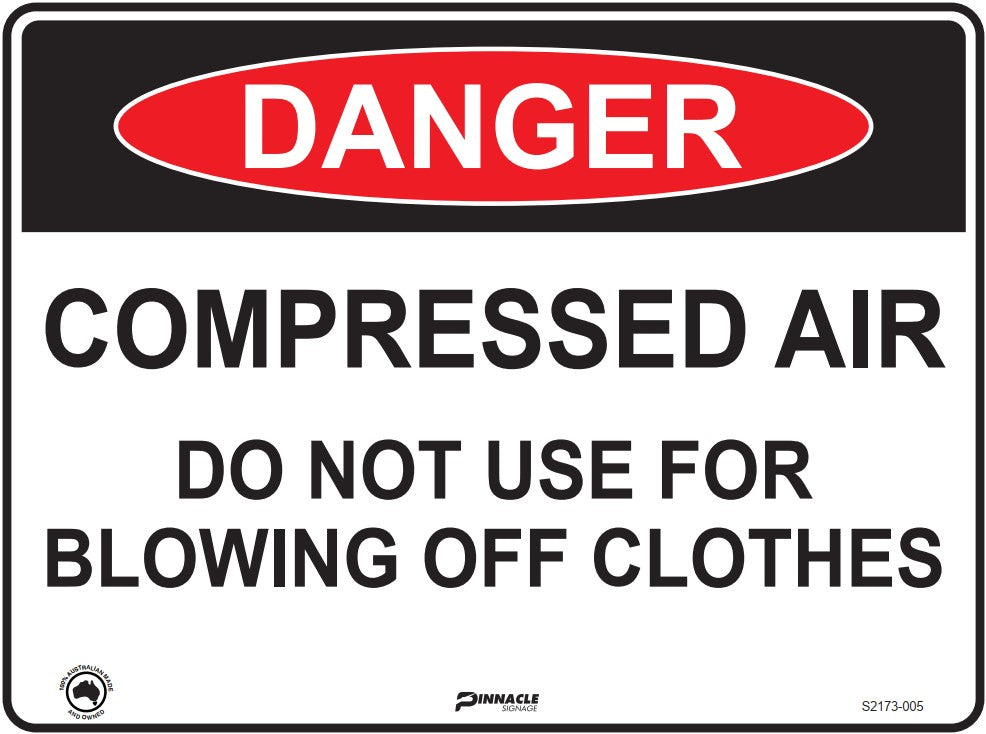 Max Global Products S2173 Danger Compressed Air Do Not Use For Blowing Off Clothes Sign