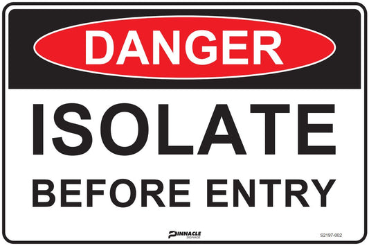 Max Global Products S2197 Danger Isolate Before Entry Sign