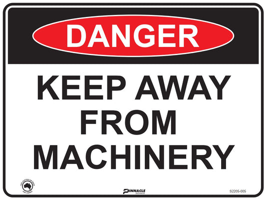 Max Global Products S2205 Danger Keep Away From Machinery Sign