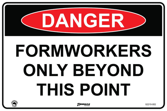 Max Global Products S2215 Danger Formworkers Only Beyond This Point Sign