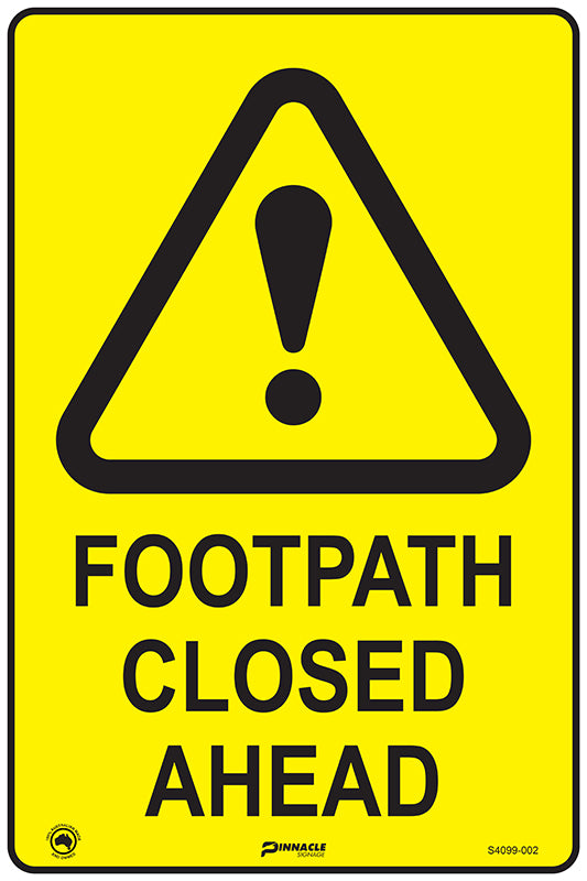 Max Global Products S4099 Footpath Closed Ahead Sign