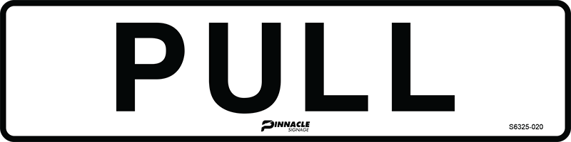 Max Global Products S6325 Pull (Horizontal) Sign