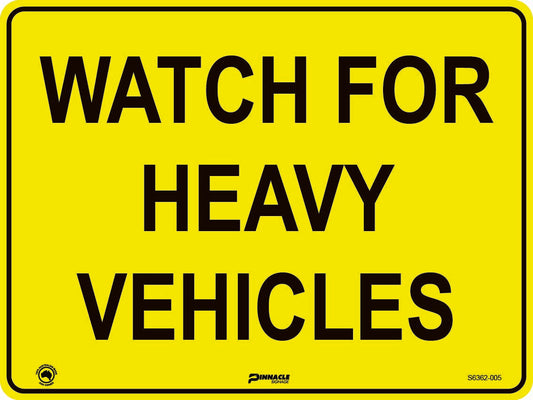 Max Global Products S6362 Watch for Heavy Vehicles Sign