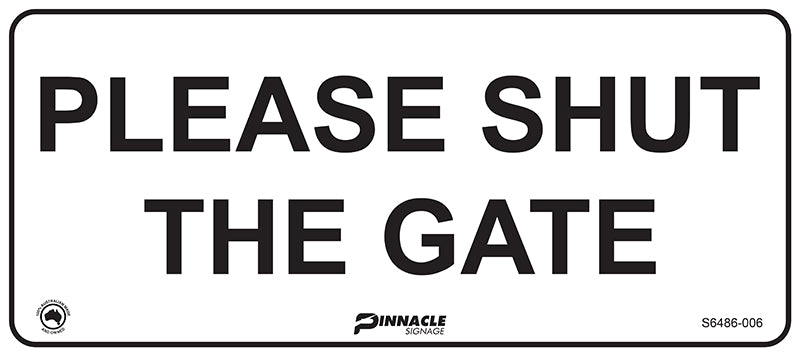 Max Global Products S6486 Please Shut The Gate Sign