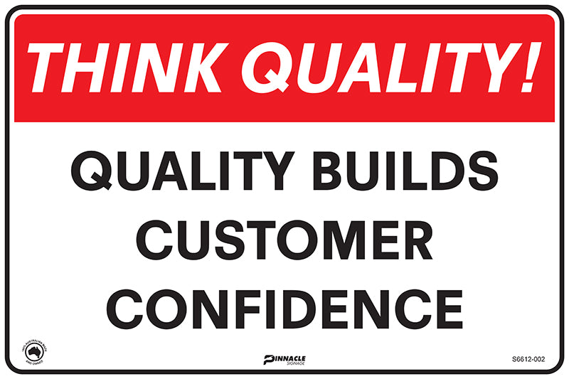 Max Global Products S6612 Think Quality Quality Builds Builds Customer Confidence Sign