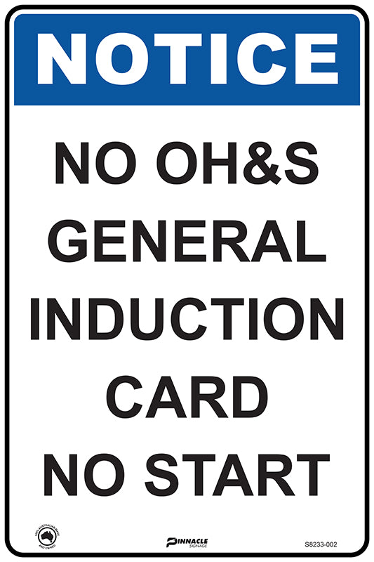 Max Global Products S8233 Notice No OH&S General Induction Card No Start Sign