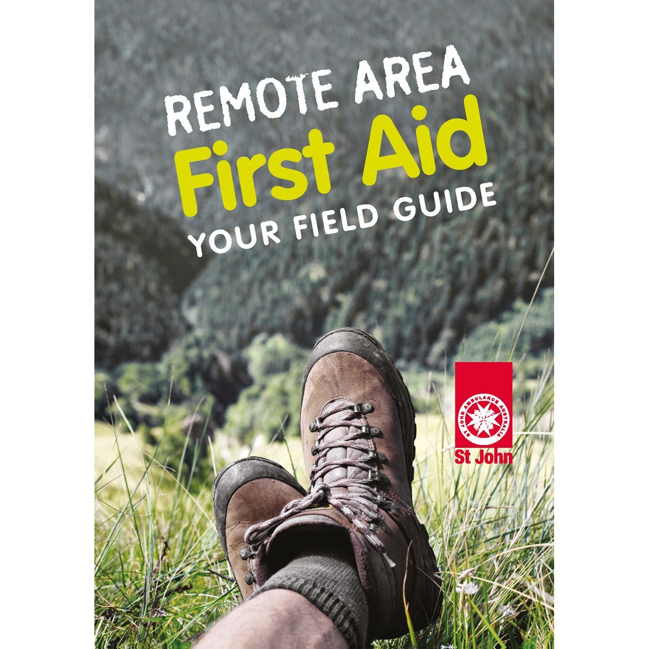 ST JOHN SJRAFA Book Remote Area First Aid Field Guide